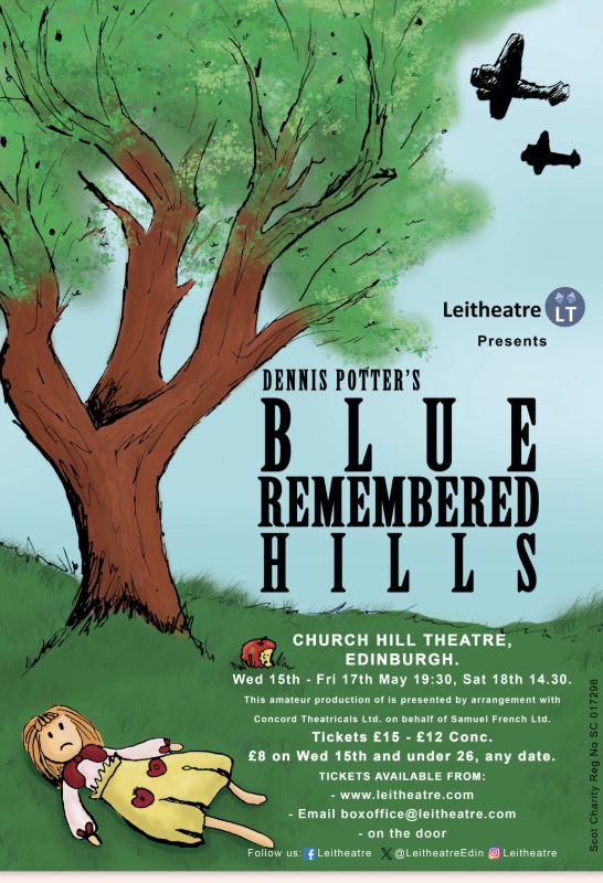 Leitheatre (@leitheatreedin) on Twitter photo #QuickFlyer still two chances to see Dennis Potter's 'Blue Remembered Hills' at the Church Hill Theatre, Edinburgh. #theatre <a href="/ChurchHillThtr/">Church Hill Theatre Edinburgh</a> #QuickFlyer still two chances to see Dennis Potter's 'Blue Remembered Hills' at the Church Hill Theatre, Edinburgh. #theatre <a href="/ChurchHillThtr/">Church Hill Theatre Edinburgh</a>
