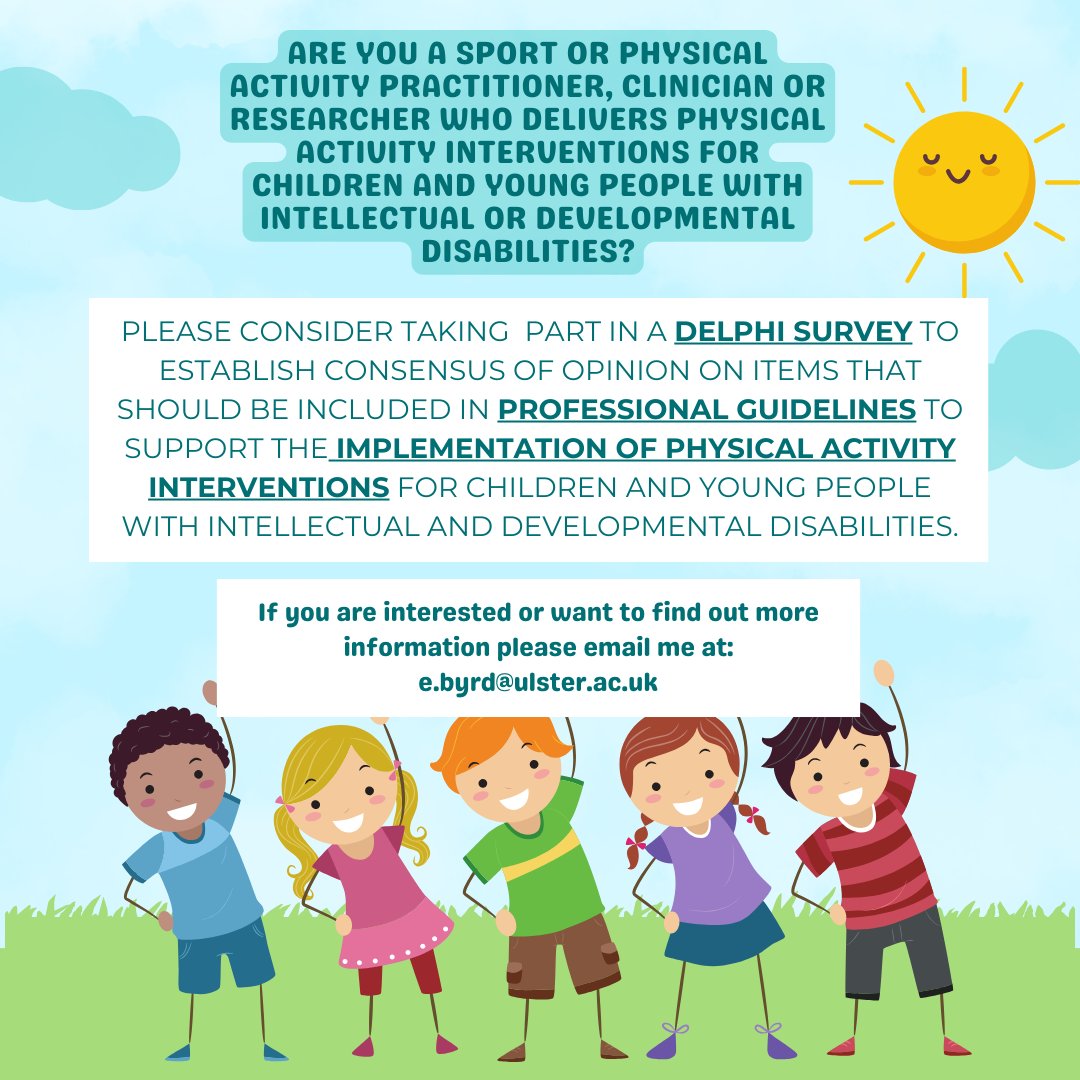 Sport/PA practitioner, clinician or researcher delivering physical activity for kids w/ IDD? Email me to take part in a Delphi survey to establish consensus of opinion on items that should be included in prof guidelines on implementation of PA interventions: e.byrd@ulster.ac.uk