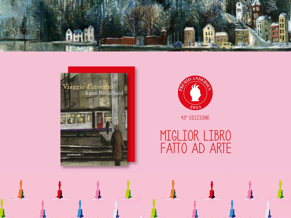 PREMIO ANDERSEN 2024 - MIGLIOR LIBRO FATTO AD ARTE
VIAGGIO D'INVERNO di Anne Brouillard 
orecchioacerbo.it/cat.../libro/v…
Al link l'elenco completo dei vincitori
andersen.it/premioandersen…