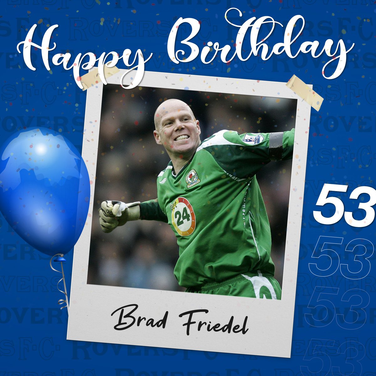 🥳 Happy birthday to our legendary former shot-stopper Brad Friedel! 🇺🇸 #Rovers 🔵⚪️