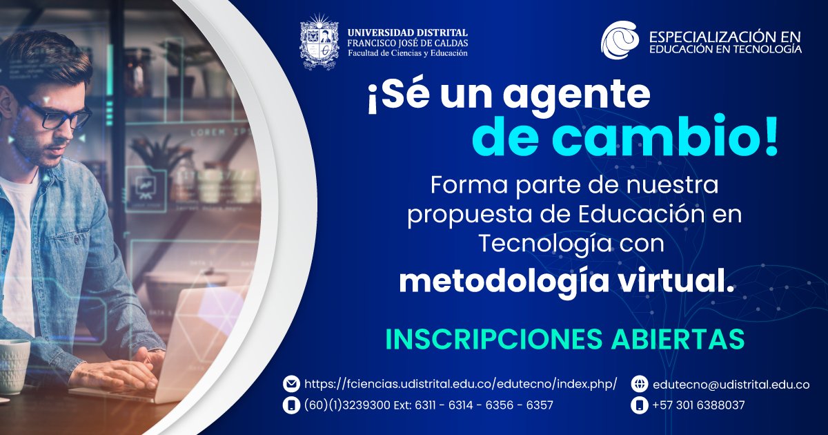 ¡Inscríbete ahora y no pierdas esta oportunidad de actualizar tus conocimientos!
Especialización en Educación en Tecnología modalidad virtual. Universidad Distrital Francisco José de Caldas.
Visítanos en: fciencias.udistrital.edu.co/edutecno/index…
Teléfono: (+57) 6013239300 Ext: 6357 - 6356 - 6311