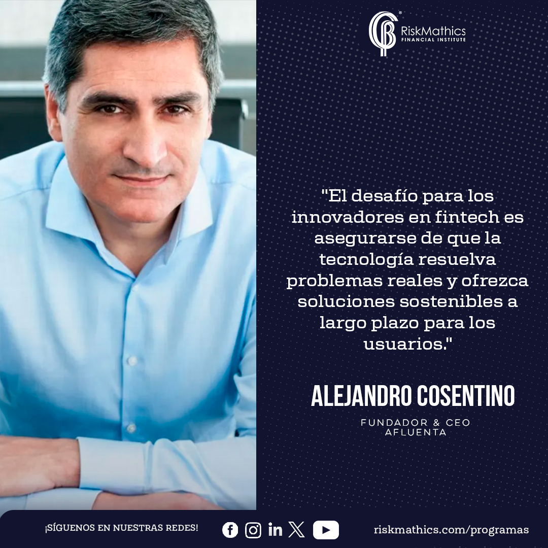 'El desafío para los innovadores en fintech es asegurarse de que la tecnología resuelva problemas reales y ofrezca soluciones sostenibles a largo plazo para los usuarios.' - Alejandro Cosentino - Fundador & CEO Afluenta. #riskmathics #risk #AlejandroCosentino #CEO #Afluenta