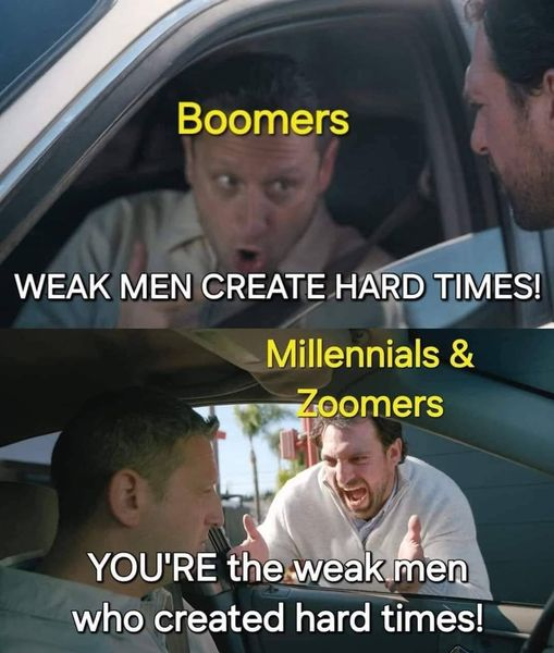 Always remember the wackadoodles took control over every institution, the justice system, the schools, and created the housing crisis, student loan scam, and everything else that makes the world horrible were boomers. This doesn't mean all boomers are leftists but it does mean