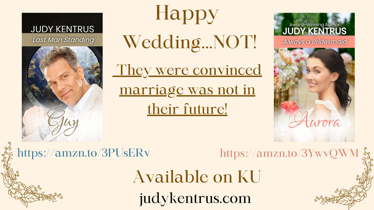 They were determined never to marry, but… Both are getting five stars and they're on KU! Aurora: amzn.to/3YwvQWM Guy: amzn.to/3PUsERv #KindleUnlimited #sweetromance #weddingseason #judykentrus #romancegems #bachelorette #bachelor #Bridesmaids #quickread