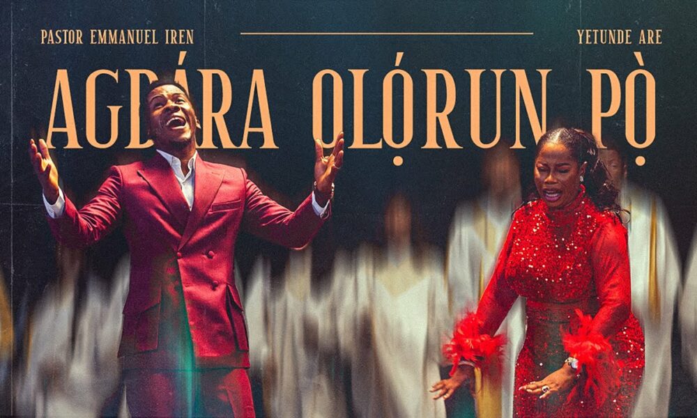 Emmanuel Iren Shares Uplifting Message in New Song “Agbara Olorun Po” feat. Yetunde Are dlvr.it/T71tKl