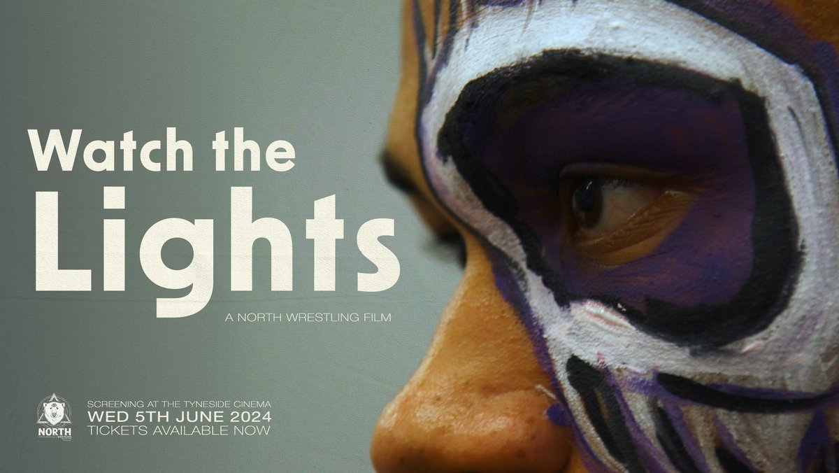 WATCH THE LIGHTS A NORTH Wrestling Film. Screening at the Tyneside Cinema on Wednesday 5th June 2024. A panel discussion with director Alex Ayre, Leon Slater and others, will follow. Tickets on sale now.