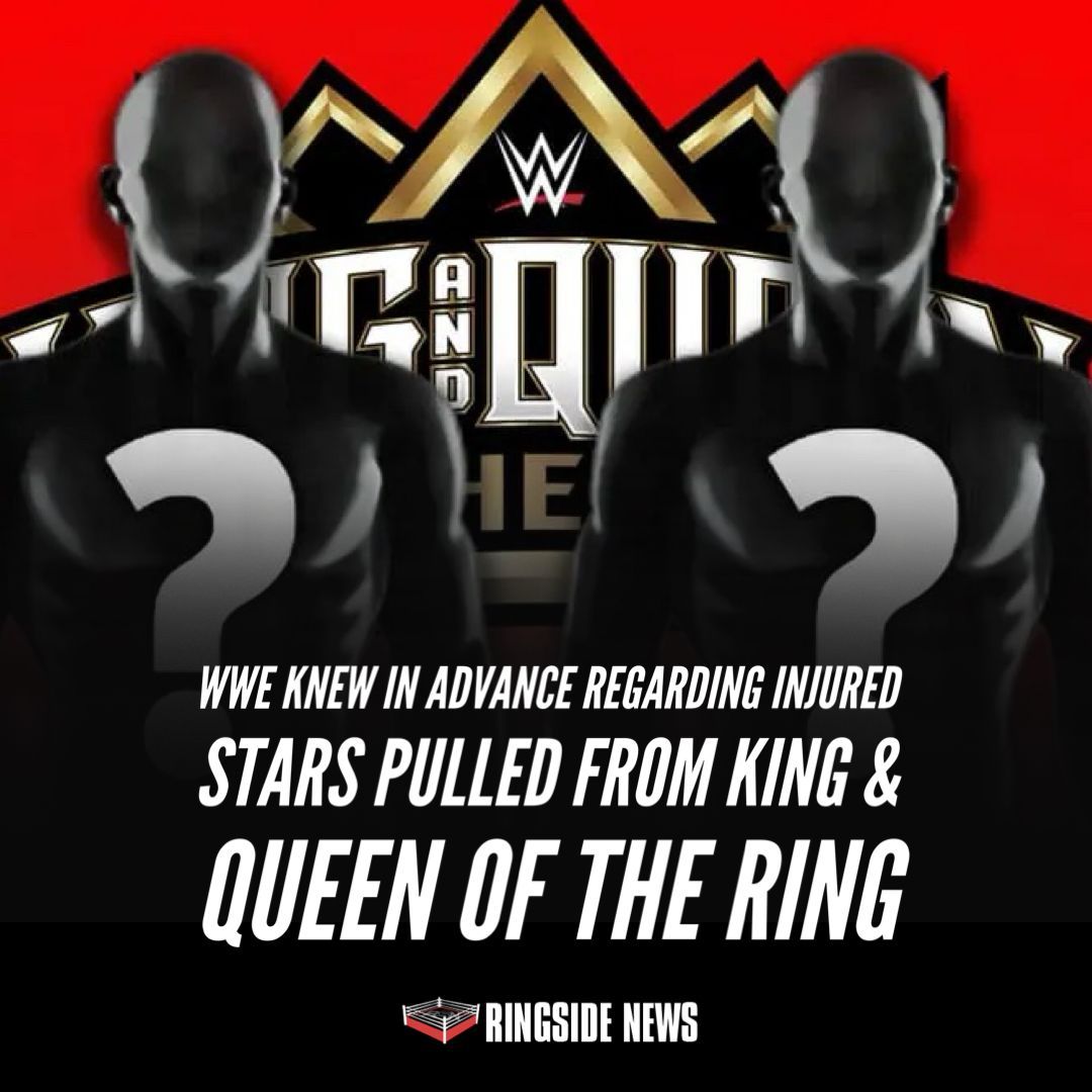 WWE Knew in Advance Regarding Injured Stars Pulled from King & Queen of the Ring ringsidenews.com/2024/05/17/wwe…