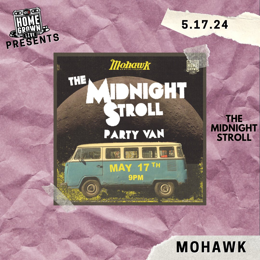 TONIGHT: Join us for a @101XHomegrown show with The Midnight Stroll and Party Van! 📍 9PM at @MohawkAustin. ⚫️ Tickets: mohawkaustin.com/event/?id=5330…