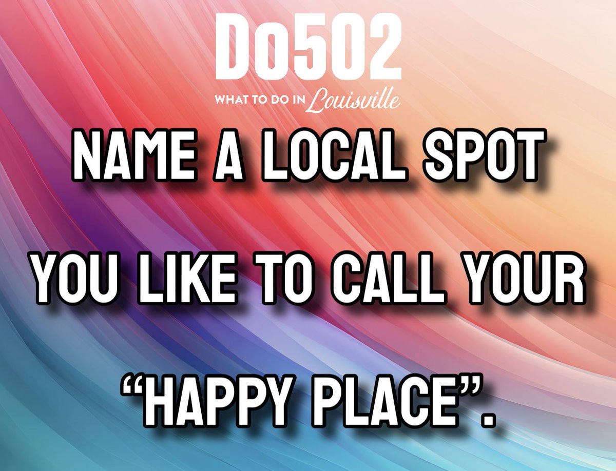 Is there a store you like to frequent? Your favorite bar or restaurant? A sporting event? An outdoor location you love? Maybe one of the city’s (or state’s) vacation spots? Where’s YOUR happy place?
#WhatToDoInThe502 #Do502 #DoMORE #DoStuff #HappyPlace