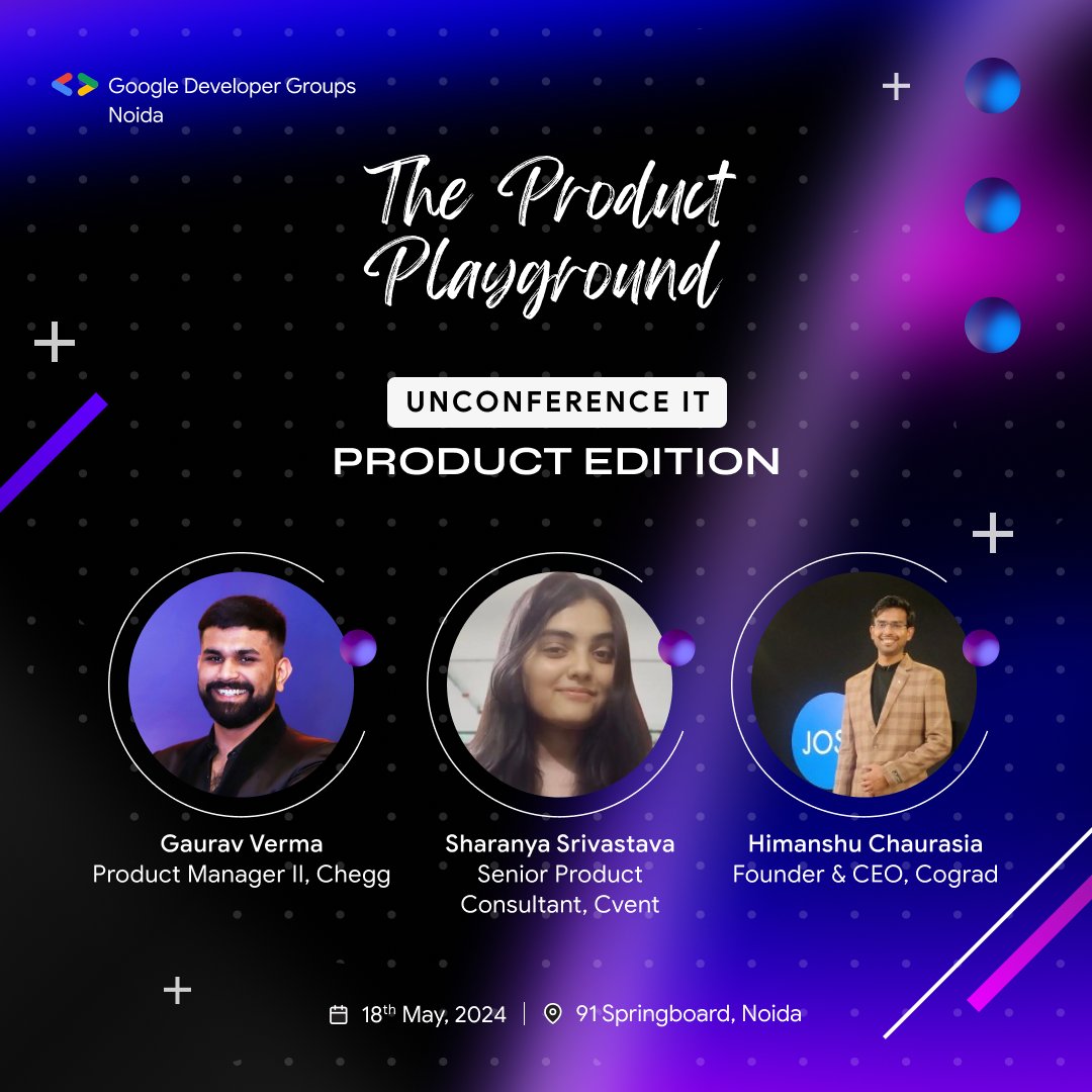 💡'Unconference It - #Product'! Engage with Gaurav Verma (Chegg), Sharanya Srivastava (Cvent), and Himanshu Chaurasia (Cograd) in an open discussion on all things #ProductManagement. Don't miss out on this unique opportunity to #network and learn! #ProductPlayground