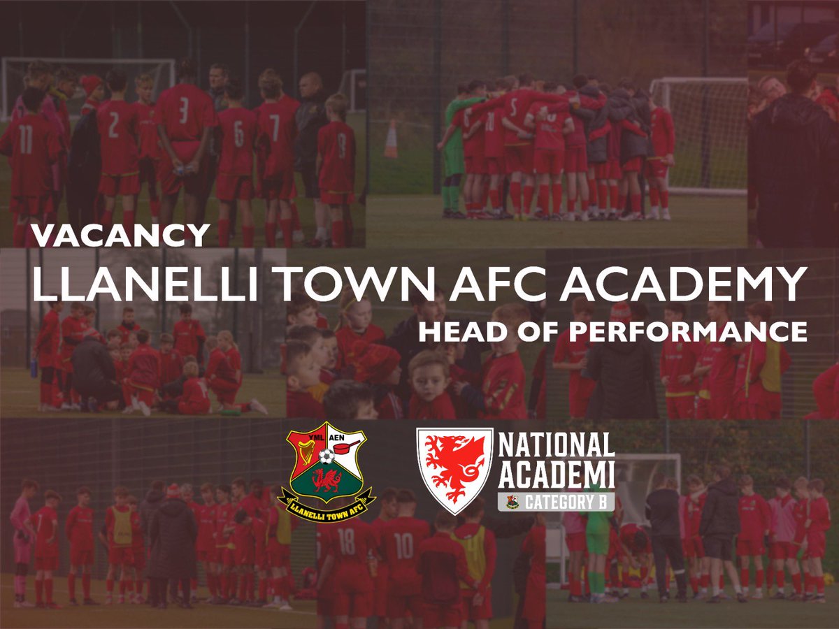 Vacancy: Head of Performance - Llanelli Town AFC Academy The successful candidate will become Head Coach of our U19’s that play in the Cymru Premier Development League & will be responsible for ensuring strong foundations are built within age groups. shorturl.at/Ct1kC