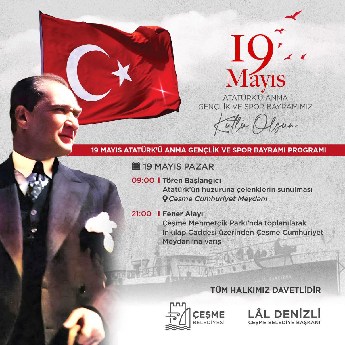 19 Mayıs Atatürk’ü Anma Gençlik ve Spor Bayramımızı büyük bir çoşkuyla Çeşme sokaklarında kutlayacağız!🇹🇷 Bu heyecanı paylaşmak için tüm vatandaşlarımızı 19 Mayıs, Pazar akşamı saat 21:00’de fener alayına davet ediyorum. Bir çift mavi gözün ışığında 19 Mayıs ruhunu hep birlikte