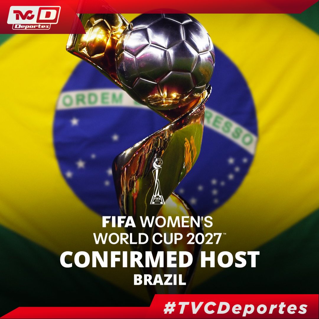 YA HAY SEDE🤩🔥 Brasil será sede de la Copa del Mundo Femenil en 2027, el primero de la historia en Sudamérica. #TVCDeportes #Brasil2027