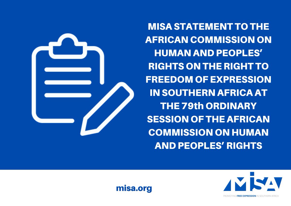 MISA STATEMENT TO THE AFRICAN COMMISSION ON HUMAN AND PEOPLES’ RIGHTS ON THE RIGHT TO FREEDOM OF EXPRESSION IN SOUTHERN AFRICA AT THE 79th ORDINARY SESSION OF THE AFRICAN COMMISSION ON HUMAN AND PEOPLES’ RIGHTS. Presented by Dr @TabaniMoyo Read on: misa.org/blog/misa-stat…