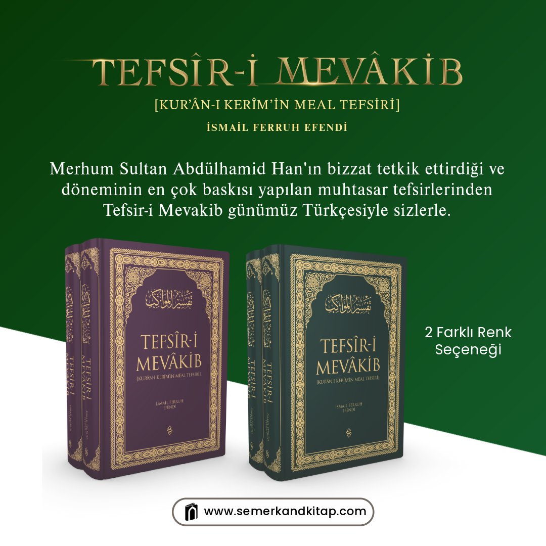 TEFSÎR-İ MEVÂKİB KUR’ÂN-I KERÎM’İN MEAL TEFSİRİ 2 CİLT Merhum Sultan Abdülhamid Han'ın bizzat tetkik ettirdiği muhtasar tefsirlerinden günümüz Türkçesiyle… semerkandkitap.com/arama/tefsiri_… #kuran #tefsir #meal #islam #abdülhamidhan #semerkandkitap #iyiokuriyikitapokur