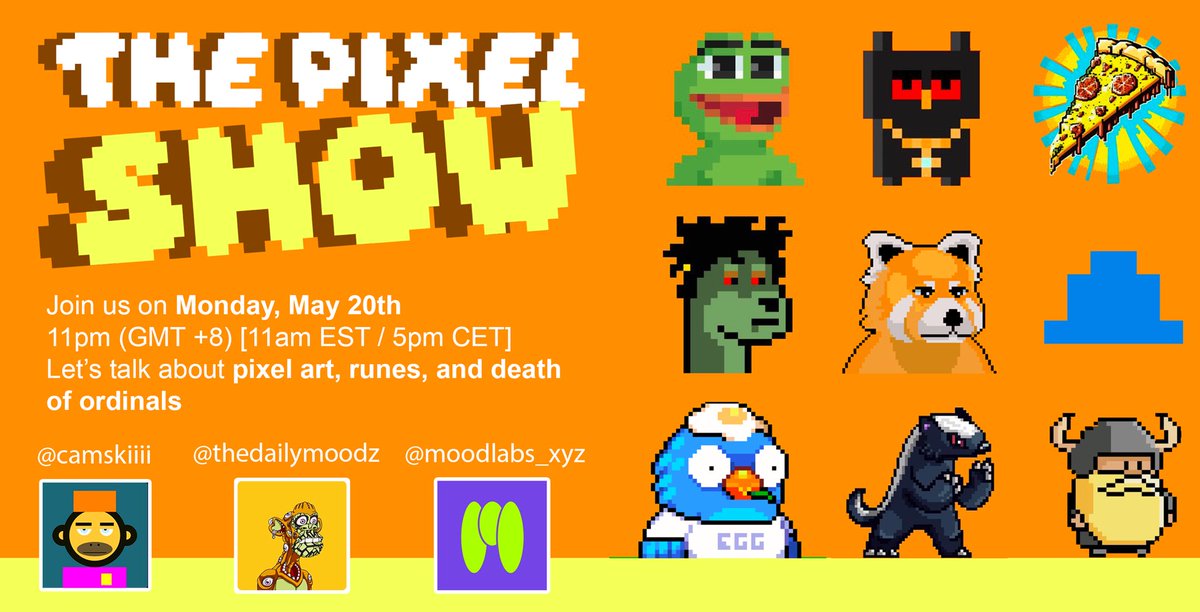 Tune in to The Pixel Show on Ordinals 🟧 Co-hosted by @camskiiii & @thedailymoodz With @DogePunksBTC, @HoneyBadgersBtc, @ordinooki, @ordinaleggs, @OrdinalPizzaOG, @nodebirds, @belikehats, @Akva556, @MetaSaiyans, @ctrlRoss and @ChudoSasshha 🗓️ Monday, May 20th, 11am EST