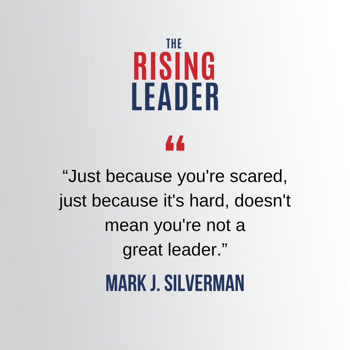 “Just because you're scared, just because it's hard, doesn't mean you're not a great leader.” - Mark Silverman on Episode 075 of Rising Leader

markjsilverman.com/podcast/ #TheRisingLeaderPodcast #leadership #podcast #podcaster #executivecoach #success