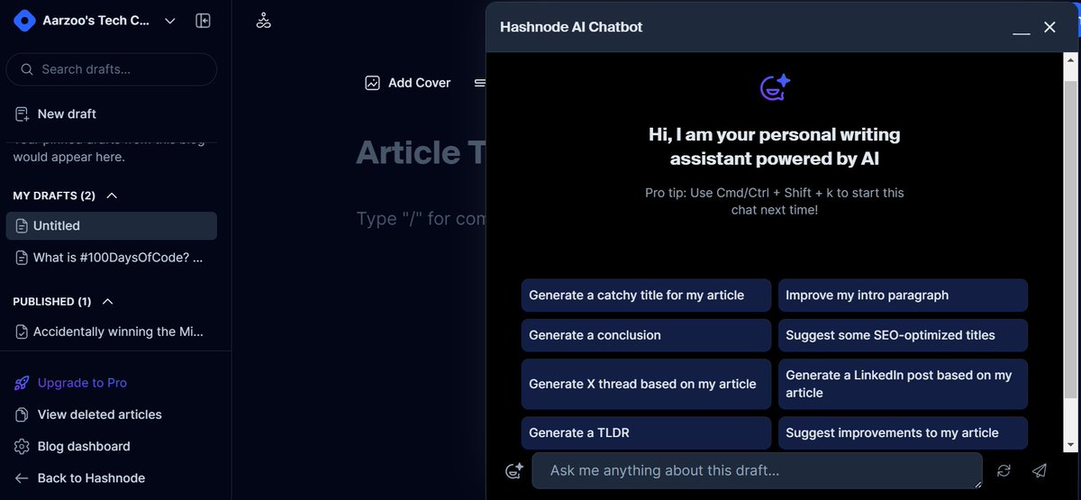 The last time I wrote a Hashnode blog was in May 2022. Now, I'm excited to return, especially with all the new features Hashnode has introduced. 

My favorite among them is the AI Chatbot 🤖✨.

#java #hashnode