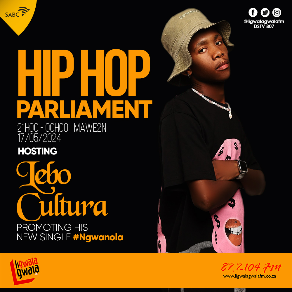 #HipHopParliament 21H00 - 00H00 hosted by @mawe2n hosting @LeboCulura promoting his new signle #Ngwanola