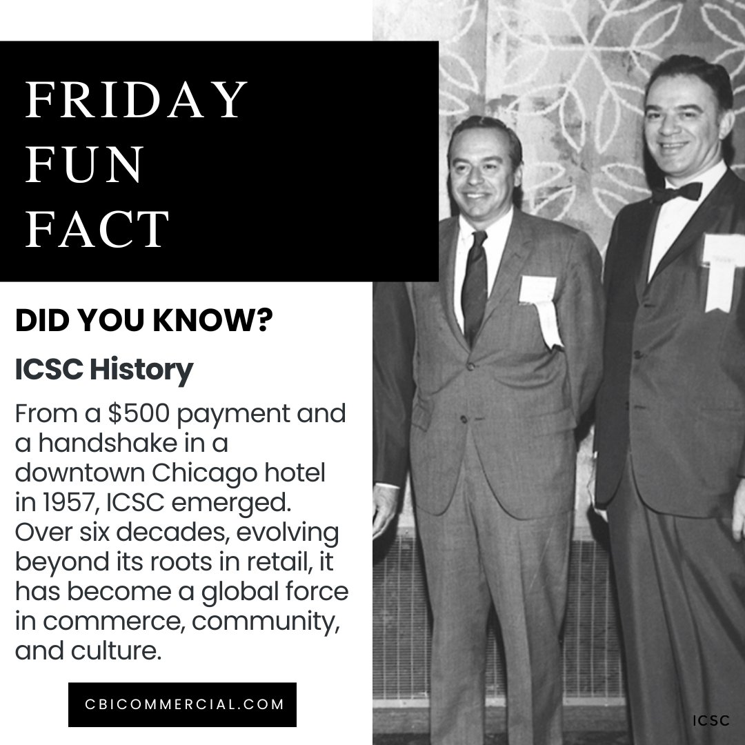 🎉 #FridayFunFact: Did you know the @ICSC started with just a $500 payment and a handshake in 1957? Will you be joining this historic event in Las Vegas this weekend? #History #Retail #ICSC #RealEstate
