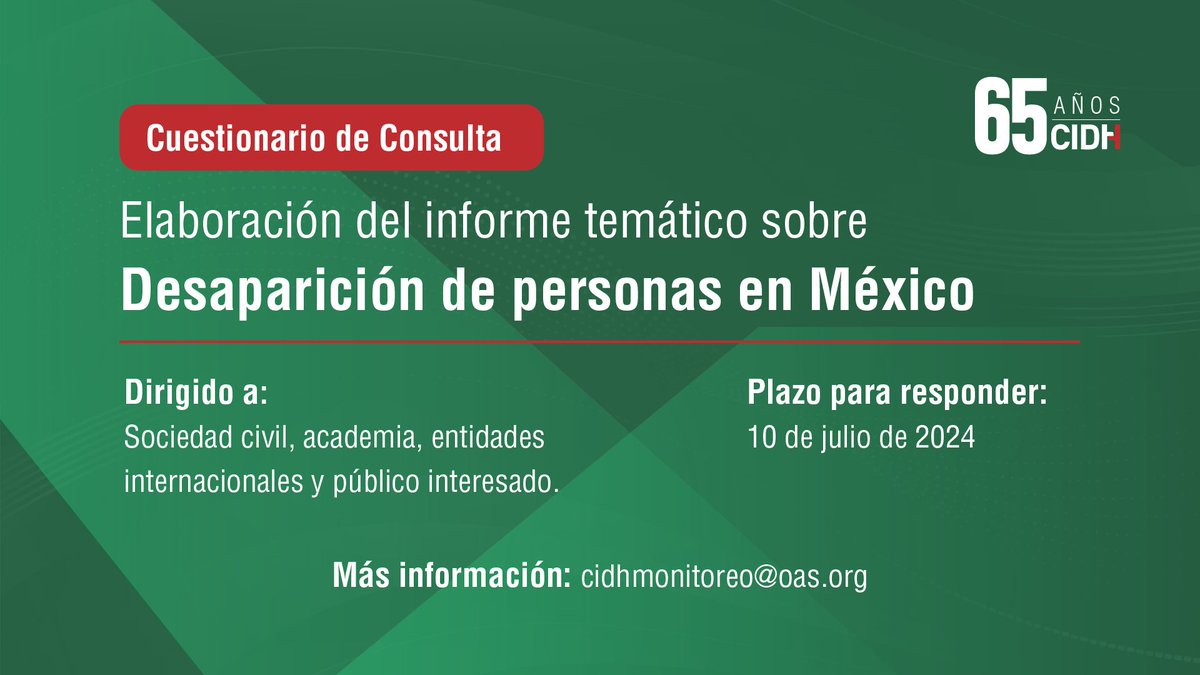 Participa en el cuestionario de la #CIDH para el informe sobre desaparición de personas en #México. Envía tus aportes sobre: 👉Causas 👉Perfiles de víctimas 👉Búsqueda 👉Prevención 👉#MemoriaVerdadJusticia ⏲️Plazo 10 de julio de 2024. Más info 👉bit.ly/CU3CIDH