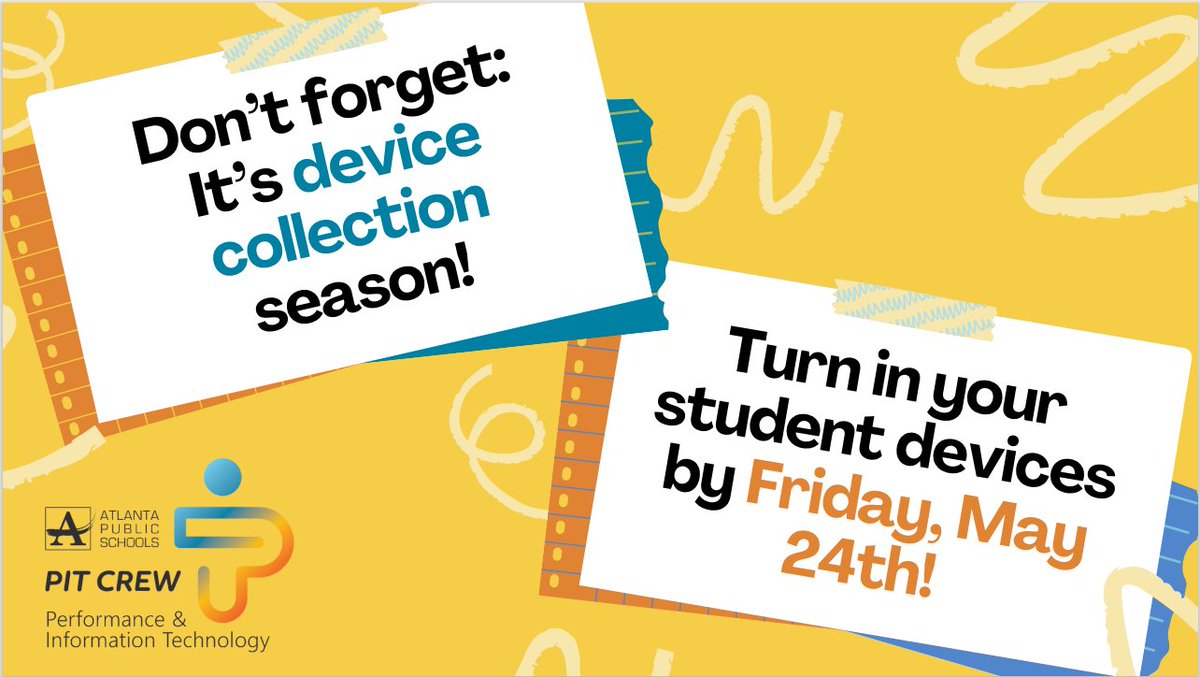 Don’t forget: It’s device collection season! Turn in your student devices by Friday, May 24th! @TDGreen_ @Retha_Woolfolk @HRWEACOUNSELING @DRVENZEN_aps @apsupdate