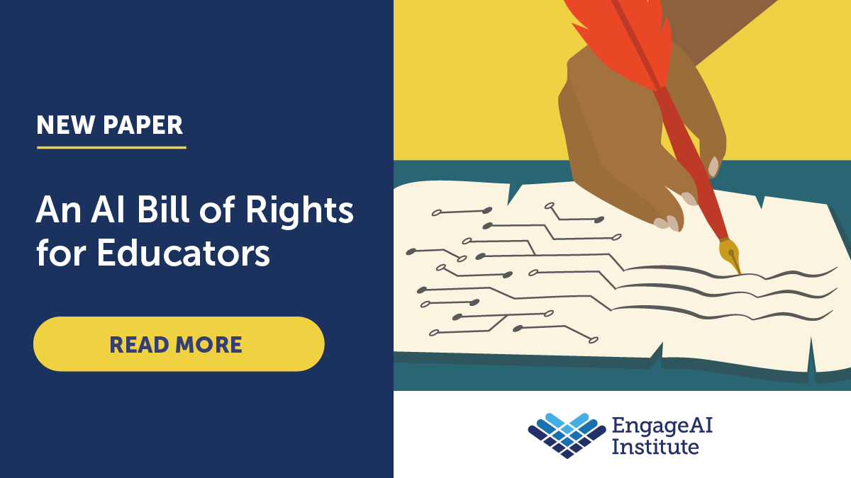 EngageAIEdu's tweet photo. Just as the White House’s Blueprint for an AI Bill of Rights is a starting point for legal protections, our AI Bill of Rights for Educators outlines educators' rights as they teach with, and alongside, AI. Read the full version here: https://t.co/dNglw28Zdc #AIBillofRights https://t.co/5z7Zf8DXMK