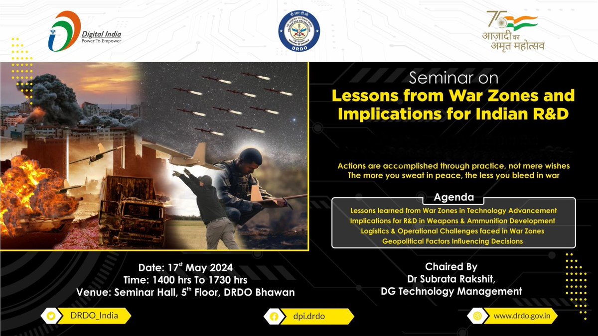 Seminar on ‘Lessons from War Zones and Implications for Indian R&D’ was organised today at DRDO Bhawan. Discussions were held around weapons and artillery, AI in war scenarios, autonomous systems, drone applications, space assets, cyber resilience, sensors & logistics.
