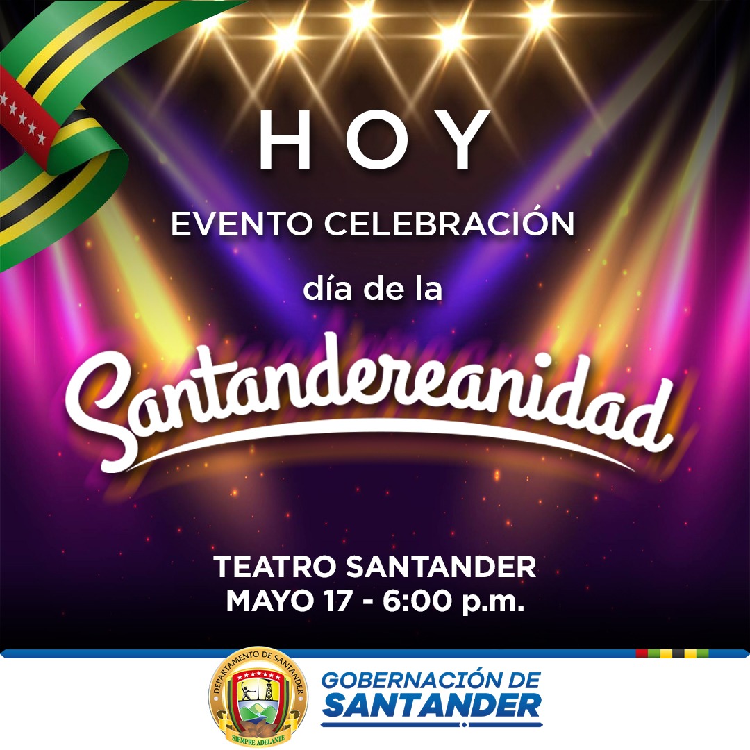 Tenemos el gusto de invitarlos a celebrar la Santandereanidad, compartiendo un espacio cultural en donde disfrutaremos de danzas, muestra gastronómica, presentaciones artísticas y música. Los esperamos en el Teatro Santander hoy 17 de mayo desde las 6:00 pm.