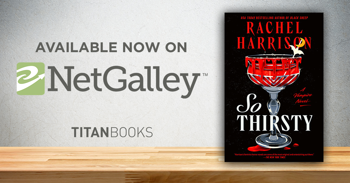 SO THIRSTY by @rachfacelogic is now up on @NetGalley UK! A woman must learn to take life by the throat after a night out leads to irrevocable changes in this juicy, thrilling novel from the USA Today-bestselling author of Such Sharp Teeth. 🩸 netgalley.co.uk/catalog/book/3…