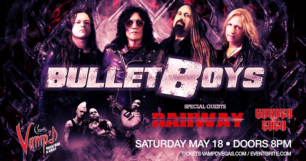 Catch the Bulletboys live in concert at Count’s Vamp’d in Las Vegas this Saturday night! Special guests Rahway and Garden of Eden Doors 8PM Tickets at the door or in advance by visiting vampdvegas.com @TheBulletBoys @VampdVegas #rockandroll #smoothupinya