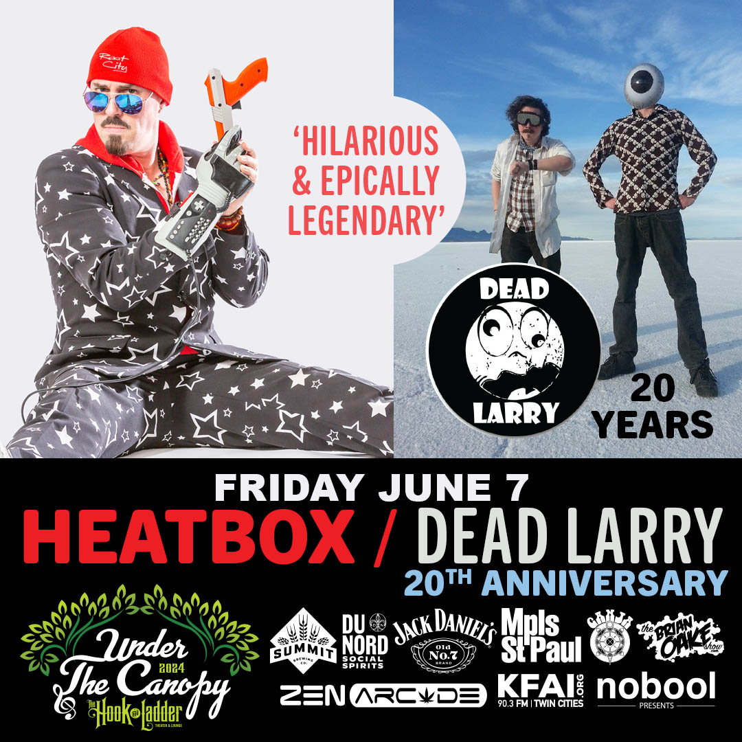 Get Your Tickets for Heatbox + Dead Larry 20th Anniversary 'Under The Canopy' at The Hook on Friday, June 7 @thehookmpls -- BUY TICKETS ->> UTC24-Heatbox.eventbrite.com -- @HeatboxLLC @DeadLarry #UTC24 #TheHookMpls #NoboolPresents #Minneapolis #mnmusic