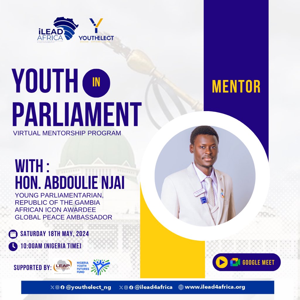 ilead4africa's tweet photo. We are thrilled to announce the Youth-in-Parliament Virtual Mentorship Program, Join us for an inspiring session with Hon. Abdoulie Njai, Young Parliamentarian from The Gambia 🇬🇲, 1/2

#iLeadAfrica #YouthInParliament #YouthElectProject #YinP #YouthVoiceMatters #Mentorship https://t.co/sH29lg2G6i