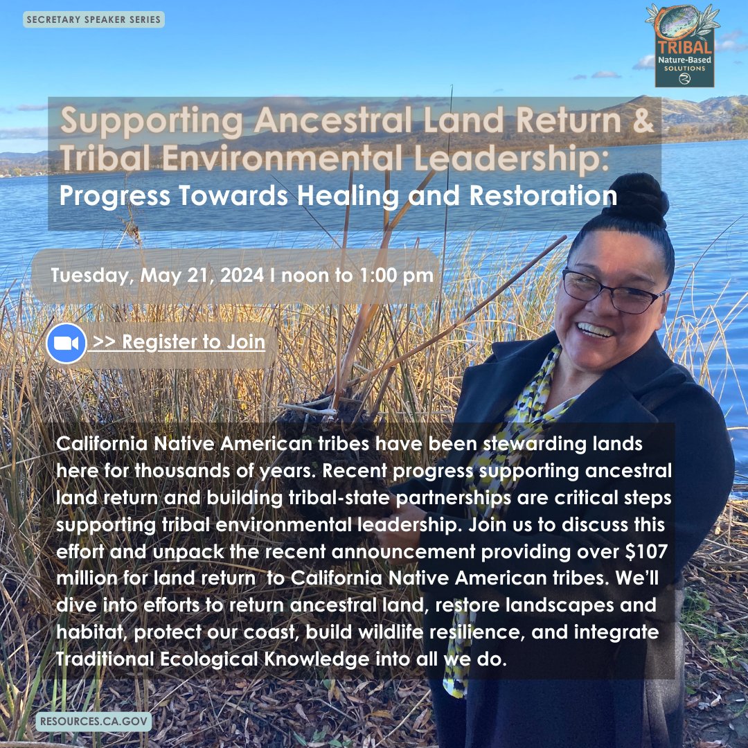 Join Secretary @WadeCrowfoot and discuss #ancestral land return to California Native American #tribes. Hear from tribal leaders about restoring landscapes/ habitat, protecting our coast, wildlife resilience, & Traditional Ecological Knowledge. Register now ca-water-gov.zoom.us/webinar/regist…