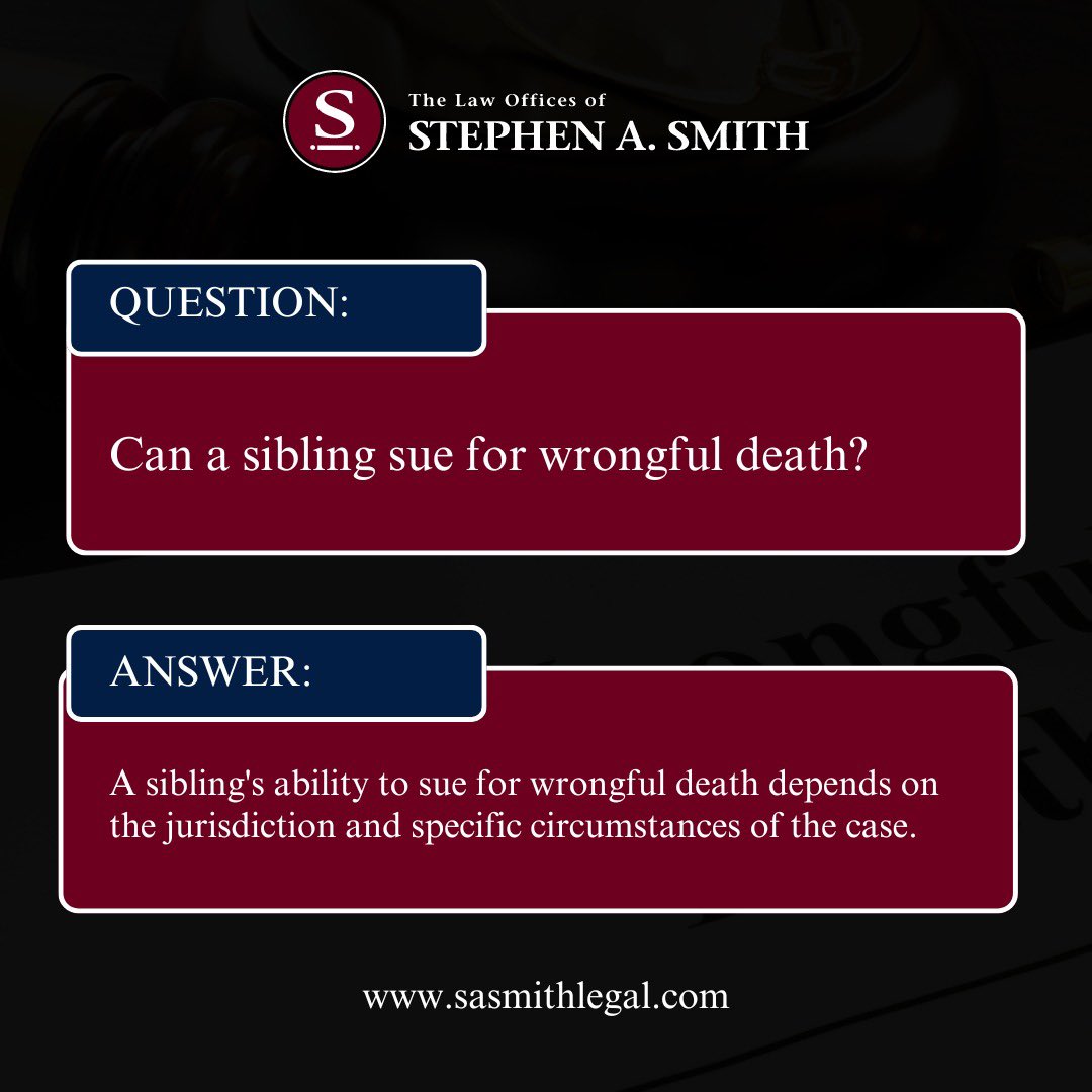 Can a sibling sue for wrongful death? It depends on location and case details. The Law Offices of Stephen A. Smith offer expert support to help you seek justice.

📞 904-325-SERV (7378)
sasmithlegal.com

#WrongfulDeath #LegalSupport #SeekJustice