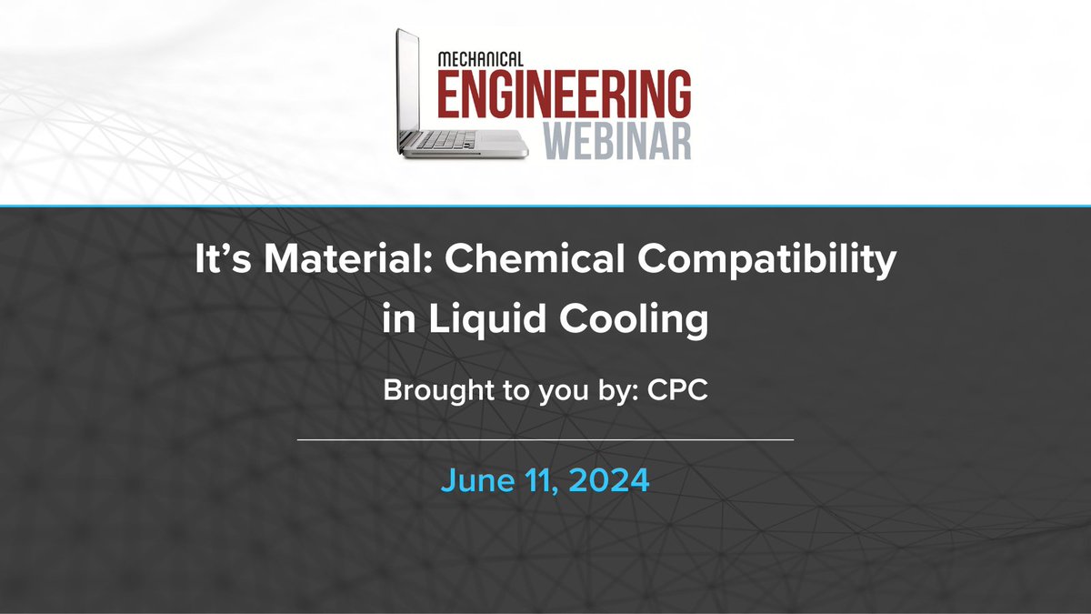 Join us on June 11, 2024 to learn how the material selection of system components impacts performance and reliability, brought to you by @ColderProducts: app.webinar.net/Rna6O6x8Pqk?mc…