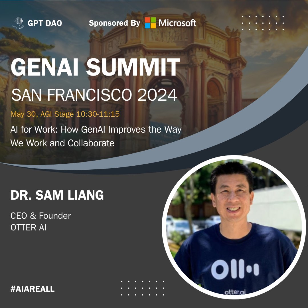Meet Dr. Sam Liang @Goopt, CEO & Founder of @otter_ai, speaking at #GENAISummitSF2024 on 'AI for Work: How GenAI Improves the Way We Work and Collaborate' 

More event info genaisummit.ai. The clock is ticking.  

#ai #artificialintelligence #airevolution