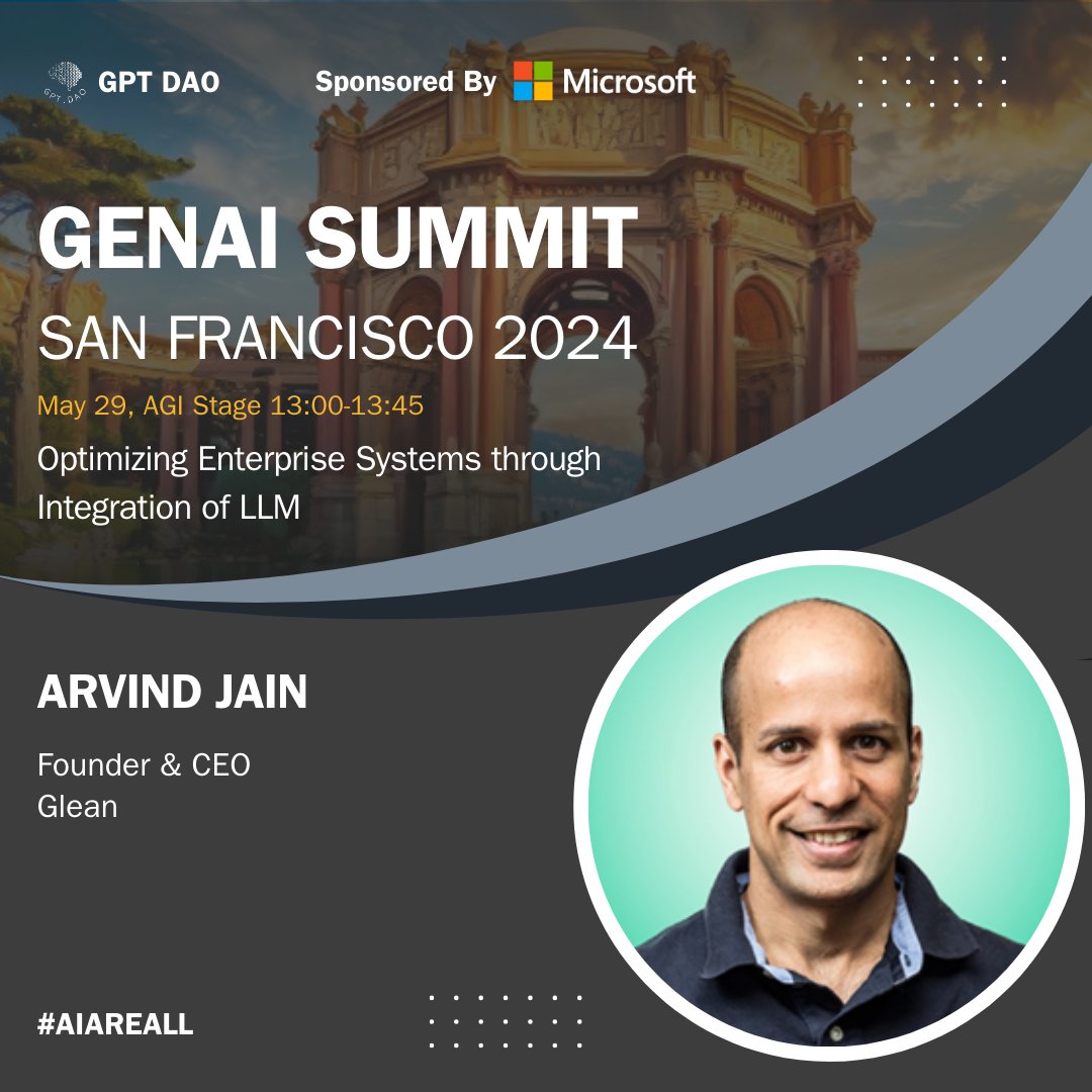Meet Arvind Jain @jainarvind, founder and CEO of @glean, speaking at #GENAISummitSF2024 on 'Optimizing Enterprise Systems through Integration of #LLM'

More event info on genaisummit.ai. The clock is ticking. 

#ai #artificialintelligence #airevolution #machinelearning