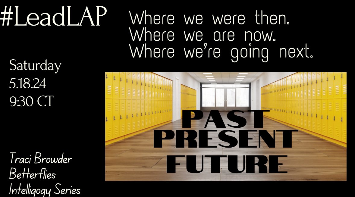 School leadership planning: Taking a look at the past, present, & future. Join us for #LeadLAP Saturday, 5/18, 9:30 am CT! @BethHouf @burgessdave