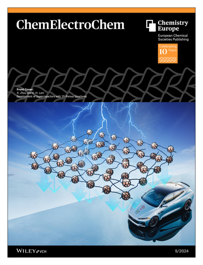 #OnTheCover Front Cover: Development of Supercapacitors with 3D Porous Structures (ChemElectroChem 9/2024) (Ruitao Zhou and Kwok-Ho) onlinelibrary.wiley.com/doi/10.1002/ce… onlinelibrary.wiley.com/doi/10.1002/ce…