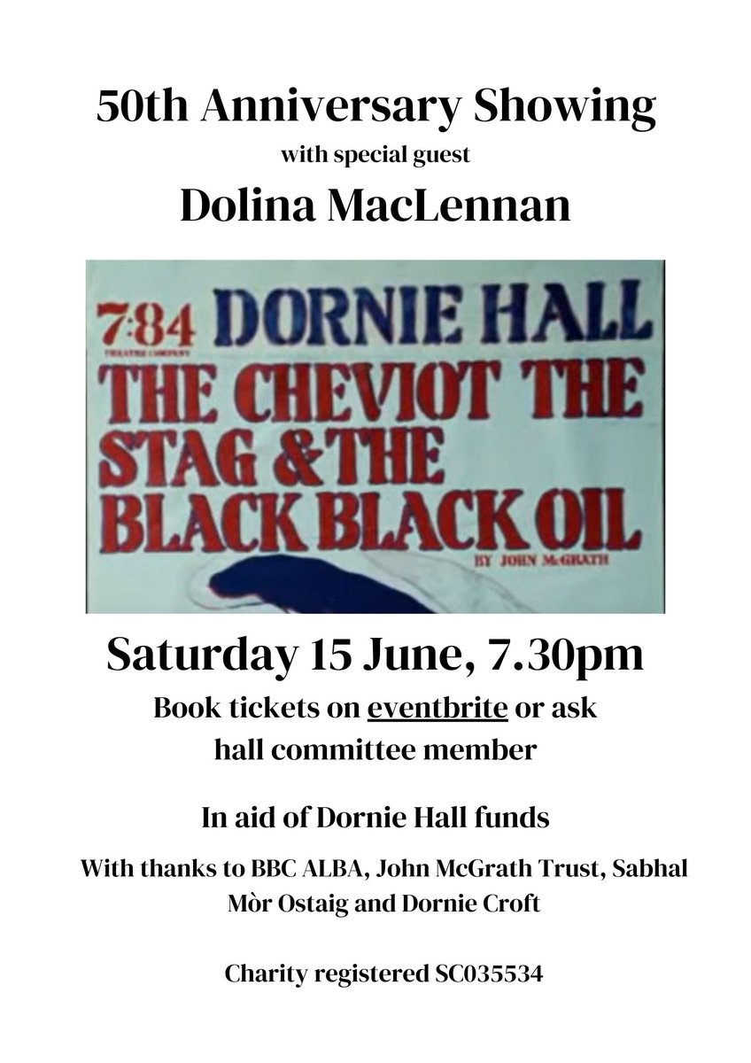 Hot off the press! Seall seo!! We're delighted that Dolina MacLennan is going to join us for this 50th anniversary showing of the Play for Today: The Cheviot the Stag and the Black Black Oil. Dornie Hall, Saturday 15 June, booking required.