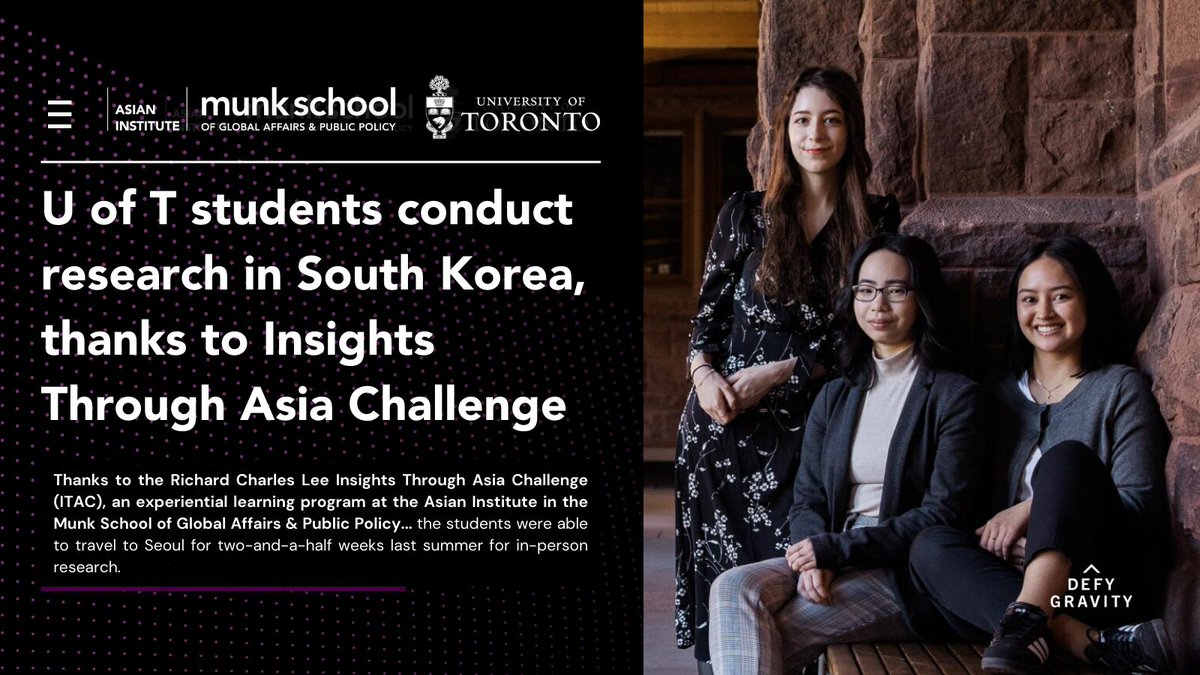 Thanks to the our Richard Charles Lee Insights Through Asia Challenge (ITAC) opportunity, Chloe Panganiban, Nadia Schwartz Rivero and Catherine Yang were able to conduct research on medical tourism in South Korea... 🔗uoft.me/ITACResearchSo…