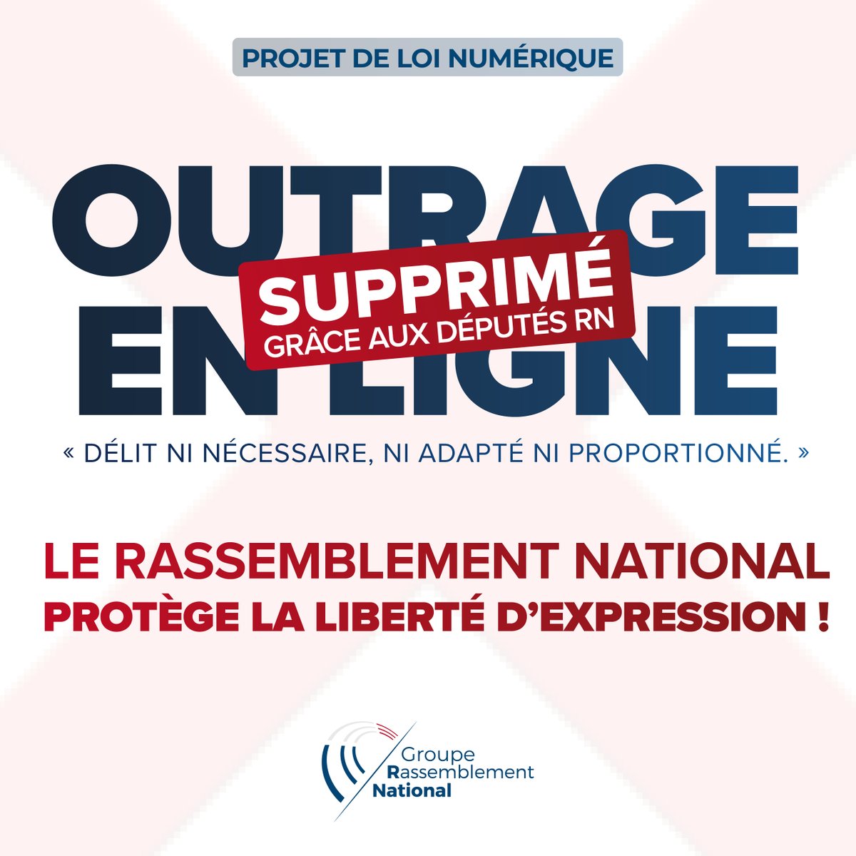 ✅ VICTOIRE pour la liberté d'expression !

Grâce aux députés @RNational_off, le délit d'outrage en ligne a été supprimé. Portant une atteinte à la liberté d’expression ni « nécessaire, adaptée et proportionnée. », il a été retiré de la loi numérique du Gouvernement.