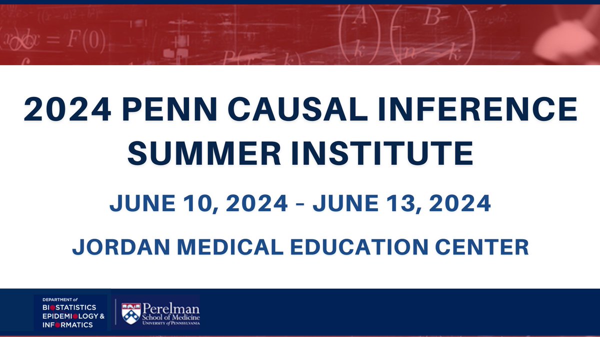 #ICYMI: Join @PennCausal & @UPennDBEI for the 2024 Penn Causal Inference Summer Institute from 6/10-6/13! Learn more & register➡️ tinyurl.com/5n7bscut