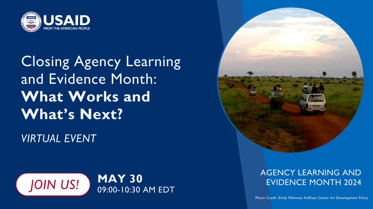 Join me on May 30 at 9:00 a.m. ET as @USAID Agency Learning and Evidence Month comes to a close. Hear from Agency and think tank leaders on what works and what’s next as we look to the future of USAID's #AgencyLearningAgenda. Register: usaid.zoomgov.com/webinar/regist…