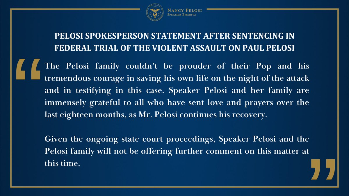 A spokesperson for Speaker Pelosi issued this statement on behalf of the Pelosi family: