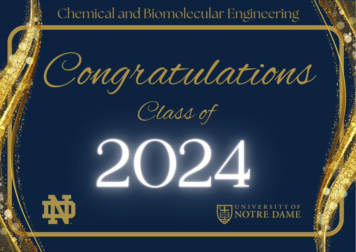 Congrats to our Chemical and Biomolecular CLASS of 2024 students!!! We are so proud of you and your accomplishments! We wish you continued success in your future endeavors! Go Irish! #ND2024