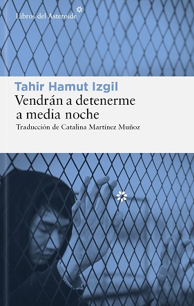 Impactante testimonio de un poeta y cineasta uigur contra el comunismo chino: 'Vendrán a detenerme a media noche', Tahir Hamut Izgil. Publica @LibrosAsteroide @Todoliteraturas @Joliaga todoliteratura.es/noticia/59582/…