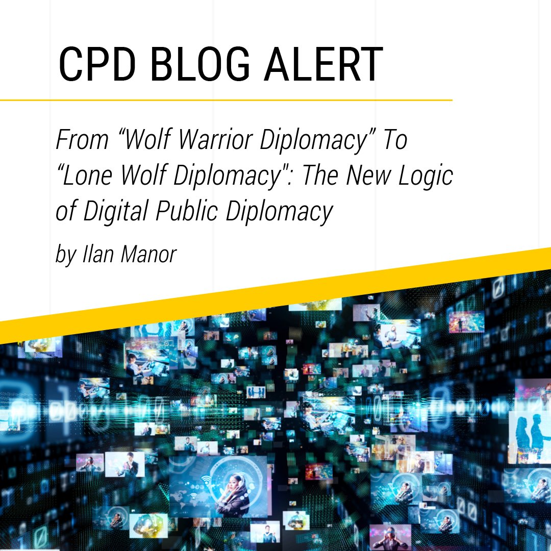 “Increasingly, digitalized public diplomacy celebrates estrangement from the world,” writes @Ilan_Manor in his latest column for our CPD Blog, “From Wolf Warrior Diplomacy to Lone Wolf Diplomacy” 🔗: bit.ly/3wrLKJS