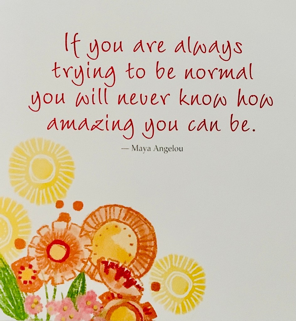 TGIF!! Normal is overrated. Dare to be different and see how extraordinary you can become. 🥰☮️❤️🎶🌟 #MayaAngelou #BeExtraordinary #normalisoverrated #daretobeamazing #uniqueyou #beyourbestself #fridayfeeling #groovyjudy